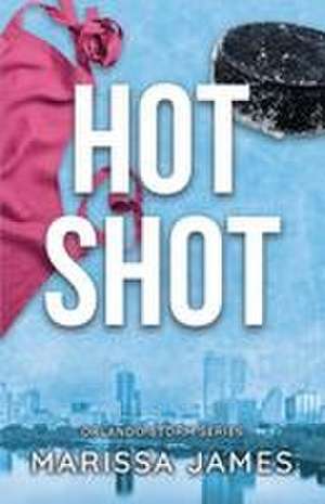 Hot Shot de Marissa James