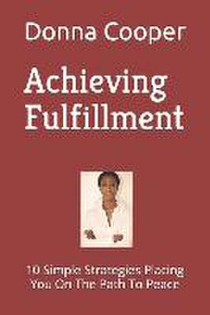 Cooper, D: Achieving Fulfillment