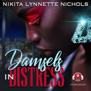 Damsels in Distress de Nikita Lynnette Nichols