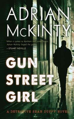 Gun Street Girl de Adrian McKinty