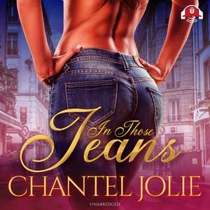 In Those Jeans Lib/E de Chantel Jolie