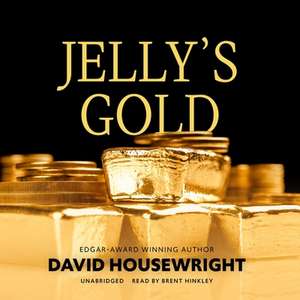 Jelly's Gold Lib/E de David Housewright