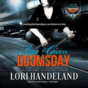 Any Given Doomsday Lib/E de Lori Handeland