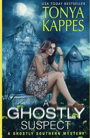 Ghostly Suspect de Tonya Kappes