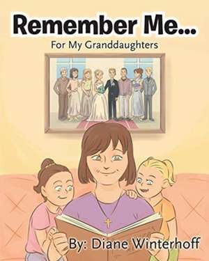 Remember Me... de Diane Winterhoff