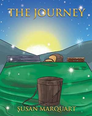 The Journey de Susan Marquart