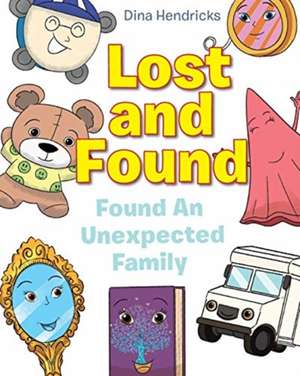 Lost and Found de Dina Hendricks