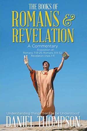 Romans and Revelation de Daniel Thompson