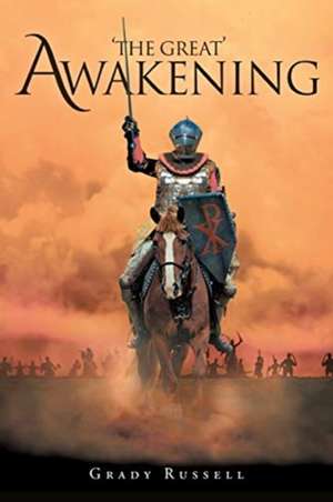 'The Great' Awakening de Grady Russell