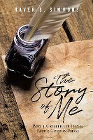 The Story of Me de Raven S. Simmons