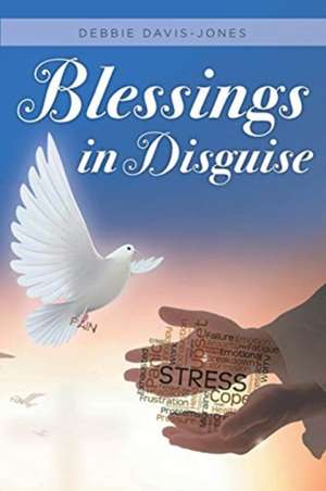 Blessings in Disguise de Debbie Davis-Jones