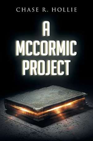 A McCormic Project de Chase R. Hollie
