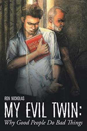 My Evil Twin de Ron Nicholas