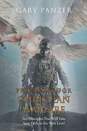 Preparing for Christian Warfare de Gary Panzer