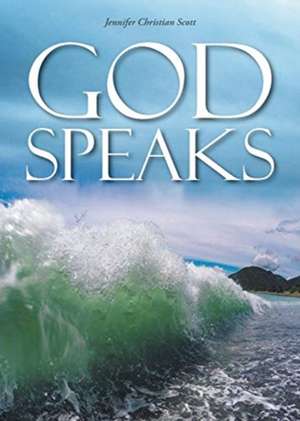 God Speaks de Jennifer Christian Scott