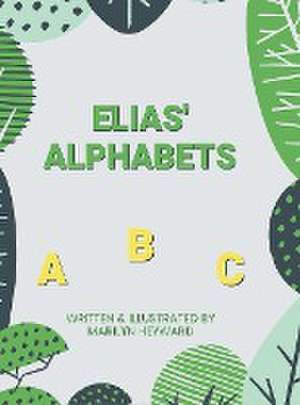 Elias' Alphabets de Marilyn Heyward