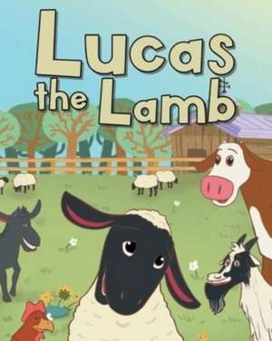 Lucas The Lamb de Duane Whitely