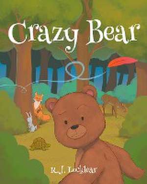 Locklear, R: Crazy Bear