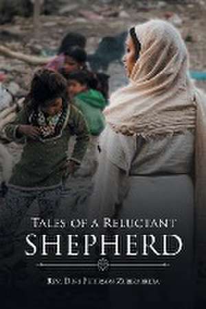 Tales of a Reluctant Shepherd de Rev. Dori Peterson Zubizarreta