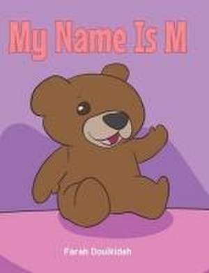 MY NAME IS M