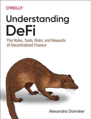 Understanding DeFi de Alexandra Damsker