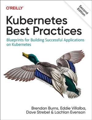 Kubernetes Best Practices, 2e de Brendan Burns