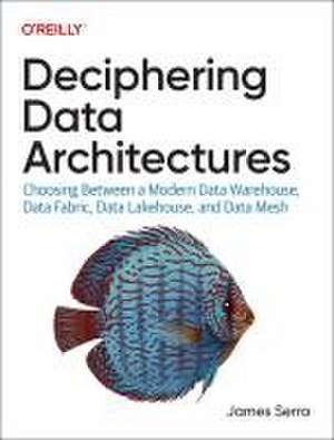 Deciphering Data Architectures de James Serra