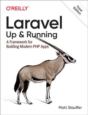 Laravel – Up & Running 3e de Matt Stauffer