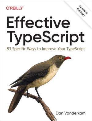 Effective Typescript 2e de Dan Vanderkam