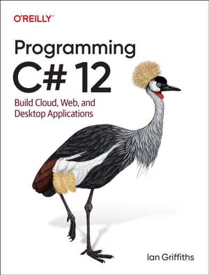 Programming C# 12 de Ian Griffiths