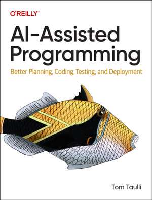 AI–Assisted Programming de Tom Taulli