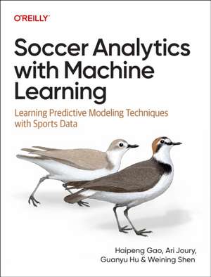 Soccer Analytics with Machine Learning de Haipeng Gao