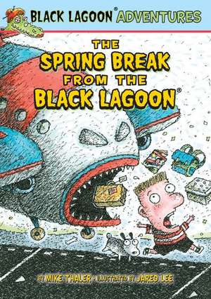 The Spring Break from the Black Lagoon de Mike Thaler