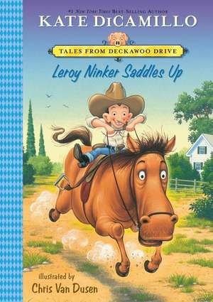 Leroy Ninker Saddles Up: #1 de Kate DiCamillo