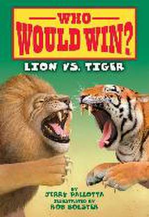 Lion vs. Tiger de Jerry Pallotta