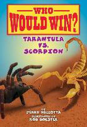 Tarantula vs. Scorpion de Jerry Pallotta