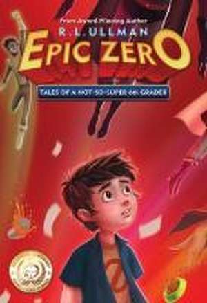 Tales of a Not-So-Super 6th Grader de R L Ullman