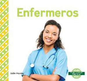 Enfermeros (Nurses) de Julie Murray