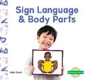 Sign Language & Body Parts de Bela Davis