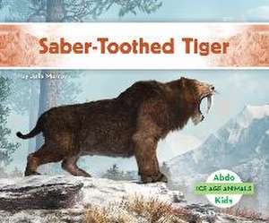 Saber-Toothed Tiger de Julie Murray