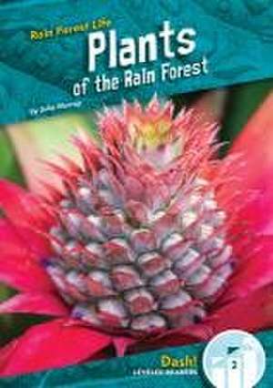 Murray, J: Plants of the Rain Forest