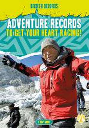 Adventure Records to Get Your Heart Racing! de Kenny Abdo