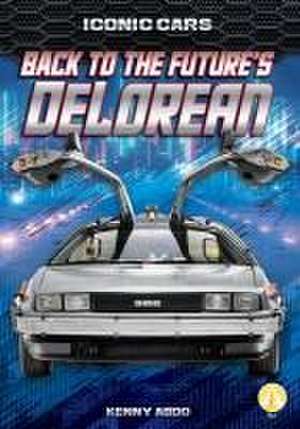 Back to the Future's Delorean de Kenny Abdo