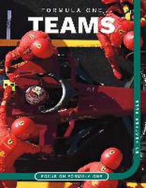 Formula One Teams de Heather Rule