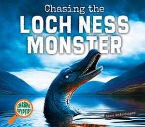 Chasing the Loch Ness Monster de Anna Anderhagen