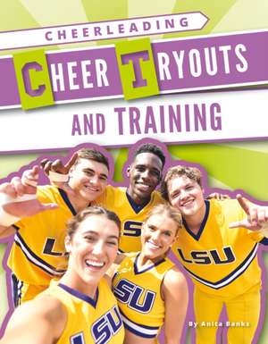 Cheer Tryouts and Training de Anita Banks