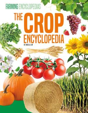 Crop Encyclopedia de Angela Lim