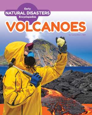 Volcanoes de Samantha S Bell