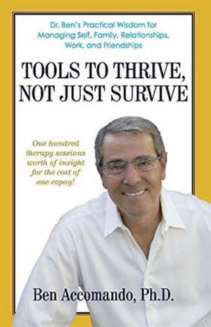 Accomando, B: Tools to Thrive, Not Just Survive