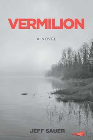 Vermilion de Jeff Sauer